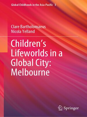 cover image of Children's Lifeworlds in a Global City